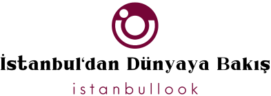 İstanbul'dan Dünyaya Bakış >> istanbullook.com