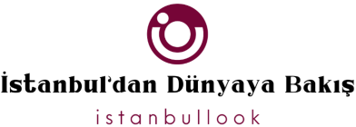 İstanbul'dan Dünyaya Bakış >> istanbullook.com